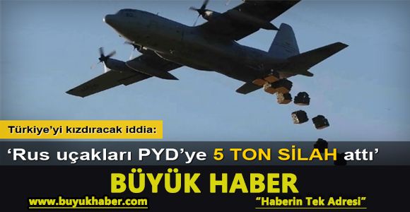 Rusya'dan PYD'ye silah yardımı iddiası