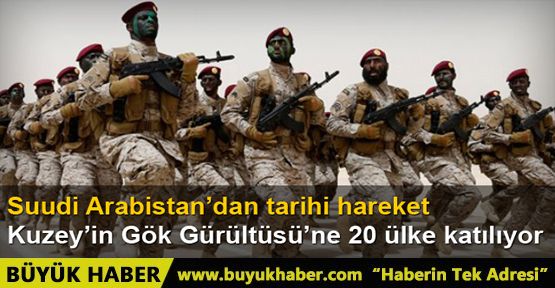 S. Arabistan'dan askeri tatbikat: 20 ülke katılıyor