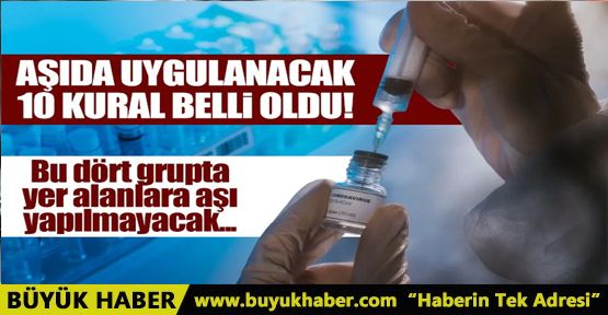 Sağlık Bakanlığı aşıda uygulanacak 10 kuralı açıkladı