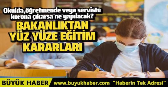 Sağlık Bakanlığı'ndan yüz yüze eğitim ile ilgili yeni kararlar