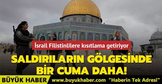 Saldırıların gölgesinde bir cuma daha