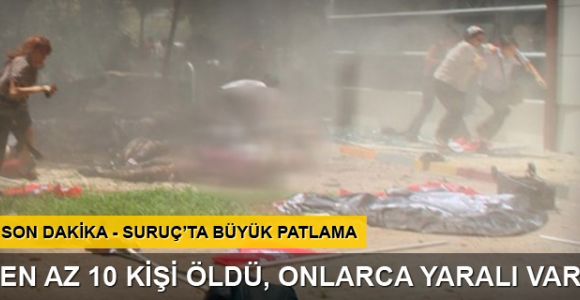 Şanlıurfa Suruç'ta patlama