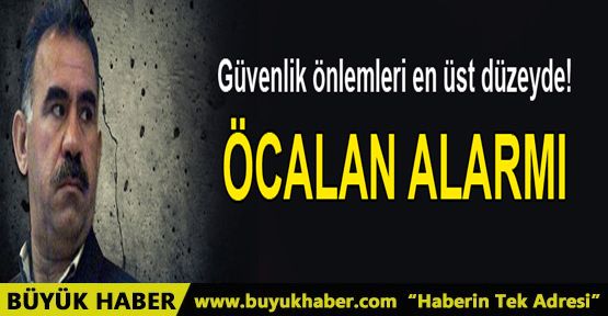 Şanlıurfa'da Abdullah Öcalan alarmı