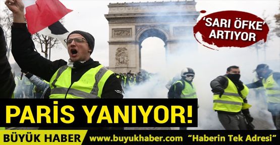  'Sarı öfke' artıyor, Paris yanıyor