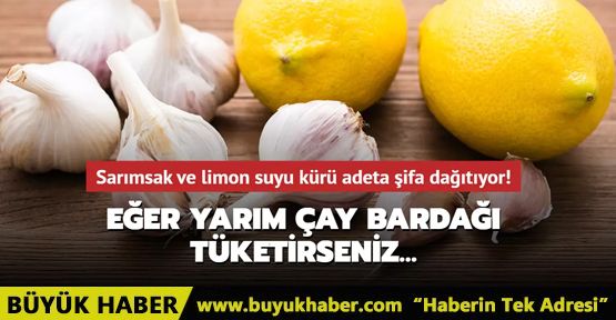 Sarımsak ve limon suyu kürü adeta şifa dağıtıyor