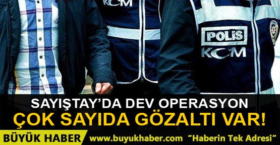 Sayıştay'da FETÖ operasyonu