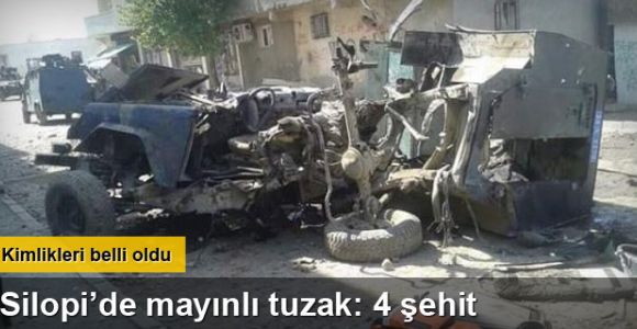 Silopi’de mayınlı tuzak: 4 polis şehit