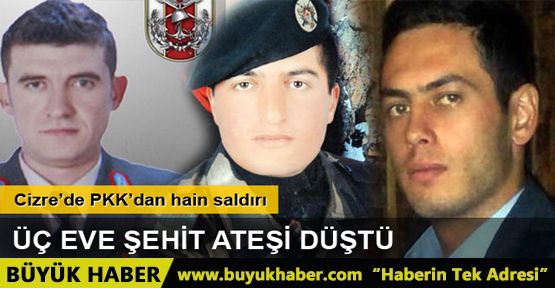 Şırnak Cizre'de iki polis, bir asker şehit oldu