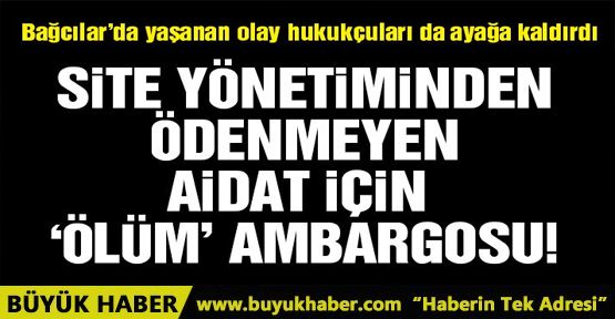 Site yönetiminden doğalgaz ve su ambargosu