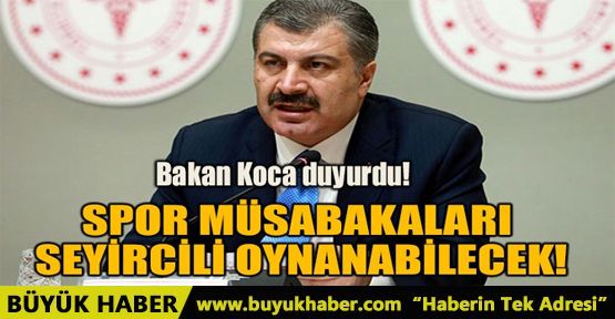 SPOR MÜSABAKALARI SEYİRCİLİ OYNANABİLECEK