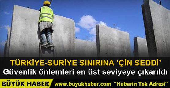 Suriye sınırına 3 metre yüksekliğinde beton duvar