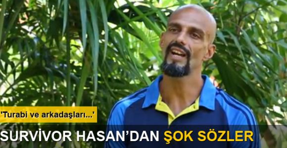 Survivor Hasan'dan acı itiraf