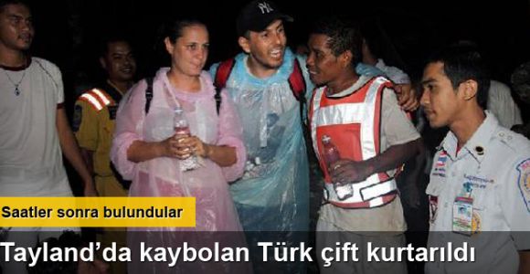 Tayland’da kaybolan Türk çift kurtarıldı