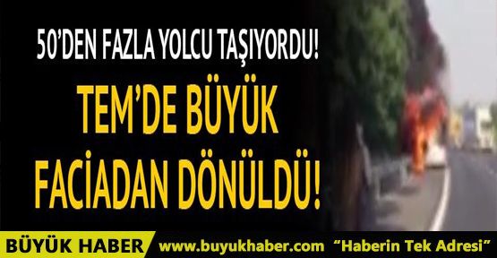Tekirdağ'da yolcu otobüsü alev alev yandı