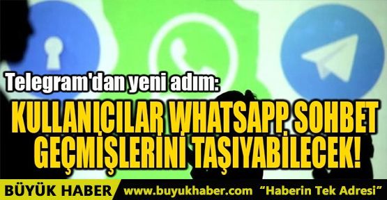 TELEGRAM'DAN YENİ ADIM