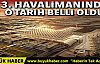 3. havalimanı taşıma ihalesiyle ilgili flaş gelişme