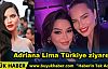 Adriana Lima Türkiye ziyareti