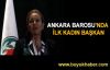 Ankara Barosu'na ilk kadın başkan