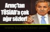 Arınç'tan TÜSİAD'a çok ağır sözler!