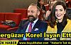 Bergüzar Korel İsyan Etti