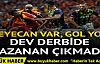Dev derbide kazanan yok!