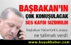 Erdoğan'ın çok konuşulacak ses kaydı sızdırıldı