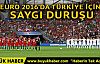 EURO 2016'da Türkiye için saygı duruşu yapıldı