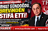 FERHAT GÜNDOĞDU GÖREVİNDEN İSTİFA ETTİ!