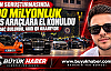 Fon soruşturmasında 200 milyonluk araç hamlesi