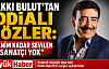 HAKKI BULUT BENİM KADAR SEVİLEN YOK
