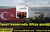 İsrail basınında Altay paniği