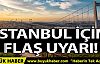 İstanbul için yüksek sıcaklık uyarısı!