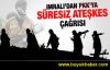 Öcalan PKK'dan süresiz ateşkes istedi