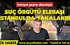 Organize suç örgütü elebaşı İstanbul'da yakalandı