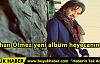Orhan Ölmez yeni albüm heyecanında