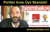 Partiler Arası Üye Skandalı!
