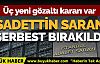 Sadettin Saran serbest bırakıldı