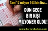 Süper ikramiye bir kişinin oldu!