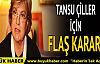 Tansu Çiller hakkında zorla getirilme kararı