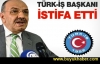 Türk-İş Genel Başkanı Kumlu istifa etti