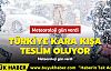 Türkiye kara kışa teslim oluyor