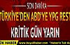 Türkiye'den ABD'ye YPG resti