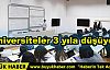 Üniversitelerde 3 Yıl Dönemi Geliyor