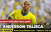 Ve Anderson Talisca sonunda geliyor