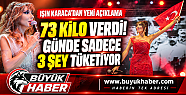 73 kilo veren Işın Karaca sırrını açıkladı