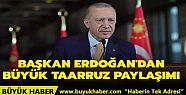 Başkan Erdoğan'dan 'Büyük Taarruz' paylaşımı