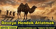 Deveye Hendek Atlatmak