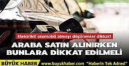 Elektrikli otomobil almayı düşünenler...