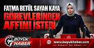 Fatma Betül Sayan Kaya, AK Parti'deki...