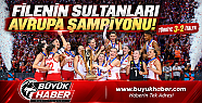 FİLENİN SULTANLARI AVRUPA'NIN ZİRVESİNDE!